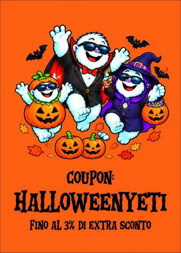 🎃  Coupon HALLOWEENYETI: Vacanze da Brividi... fino al 3% Extra! 